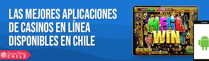 Apps de casinos disponibles en chile