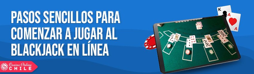 empezar a jugar al blackjack en línea